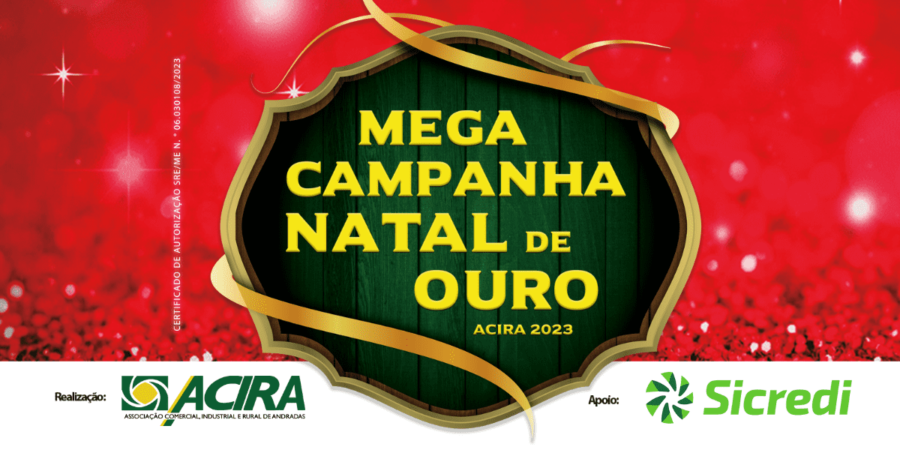 Mega Campanha Natal de Ouro ACIRA 2023